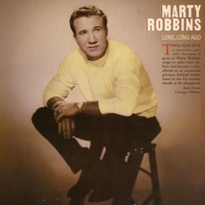 Long, Long Ago - Marty Robbins