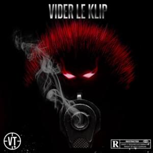 Vider le klip - VT