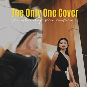 The Only One (Cover) - Kemberly Resentes