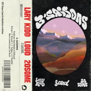 3 saisons - Lary Kidd (Ft. 20Some & Loud)