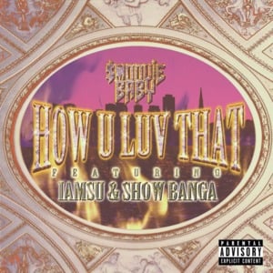 How U Luv That - Smoovie Baby (Ft. Iamsu! & Show Banga)