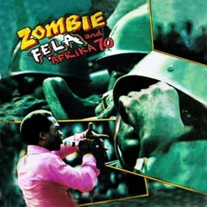 Zombie - Fela Kuti (Ft. Afrika 70)