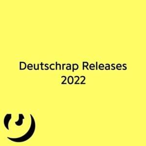 Deutschrap Album Releases Juli 2022 - Rap Lyrxo Deutschland