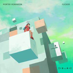 Porter Robinson - Flicker (Romanized) - Lyrxo Romanizations