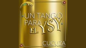 Un tango para el YSY - Cucuza Castiello (Ft. Kastiello & Noelia Sinkunas)