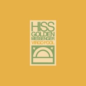 Black Country Woman - Hiss Golden Messenger