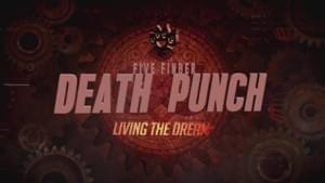 Living the Dream - Five Finger Death Punch