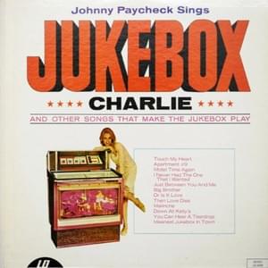 Jukebox Charlie - Johnny Paycheck