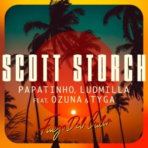 Fuego Del Calor (Funk Remix) - Scott Storch, Papatinho & LUDMILLA (Ft. Ozuna & Tyga)