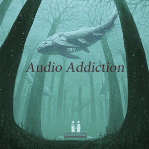 Audio Addiction - Rav