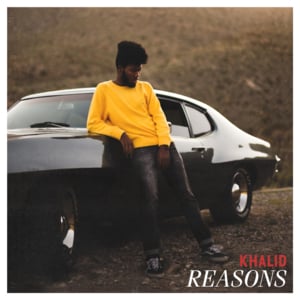 Reasons - Khalid