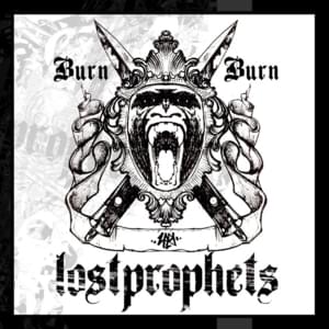 Burn Burn - Lostprophets