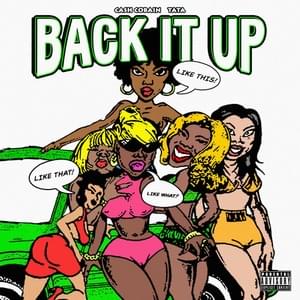 BACK IT UP - Cash Cobain (Ft. TaTa)