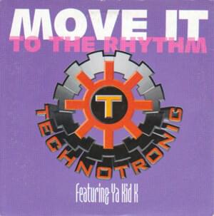 Move It To The Rhythm - Technotronic