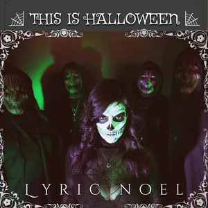 This is Halloween - Lyric Noel