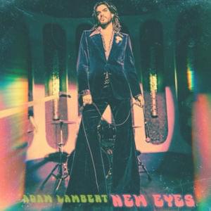 New Eyes - Adam Lambert