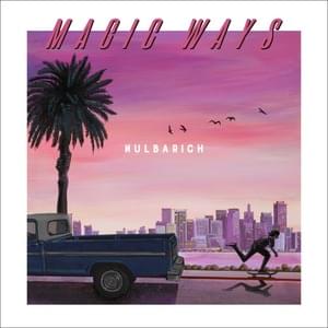 MAGIC WAYS - Nulbarich