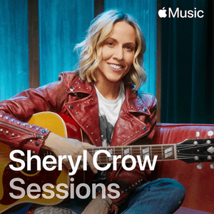 Digging In the Dirt (Apple Music Sessions) - Sheryl Crow