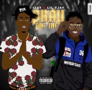 Pray For Me - I-ZAY (Ft. Lil Tjay)