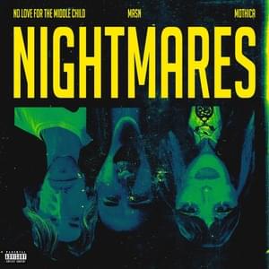 Nightmares - No Love For The Middle Child (Ft. MASN & MOTHICA)