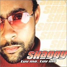 Luv Me, Luv Me - Shaggy (Ft. Samantha Cole)