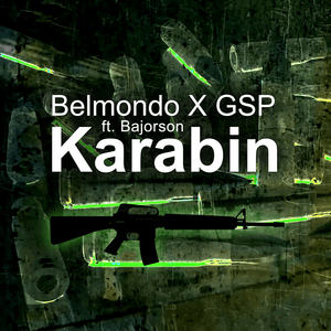 Karabin - Belmondo & GSP (Ft. Bajorson)