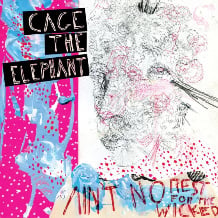 Ain’t No Rest for the Wicked - Cage The Elephant