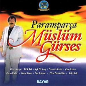 Paramparça - Müslüm Gürses