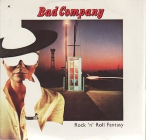 Rock ‘n’ Roll Fantasy - Bad Company