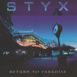 Too Much Time on My Hands [Return to Paradise] - Styx