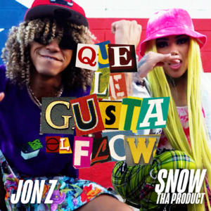 Que Le Gusta El Flow - Snow Tha Product & Jon Z