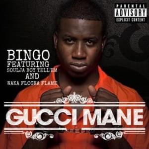 Bingo - Gucci Mane (Ft. Soulja Boy & Waka Flocka Flame)