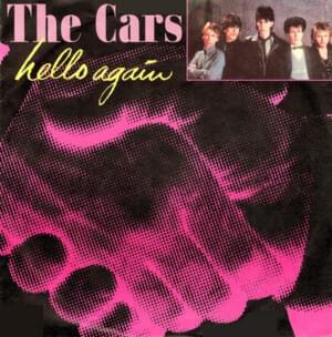 Hello Again - The Cars