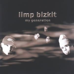 My Generation (Radio Edit) - Limp Bizkit