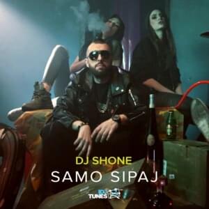 Samo Sipaj - DJ Shone