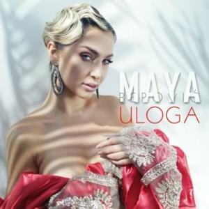 Uloga - Maya Berović