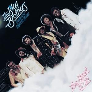 The Heat is On - The Isley Brothers