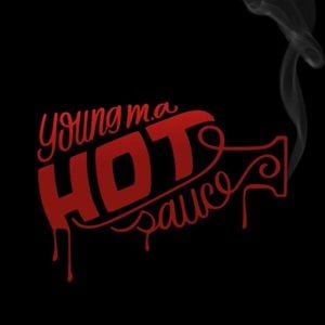 Hot Sauce - Young M.A