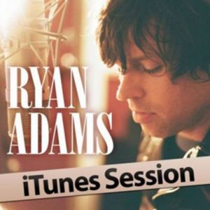 Houses on the Hill (iTunes Session) - Ryan Adams