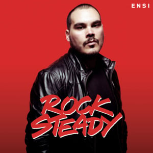 Rock steady - Ensi