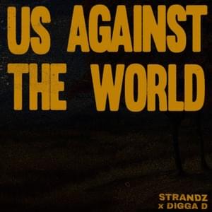 Us Against the World (Remix) - Strandz & Digga D