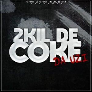 2Kil de coke - ​DA Uzi