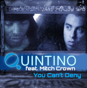 You Can’t Deny - Quintino (Ft. Mitch Crown)