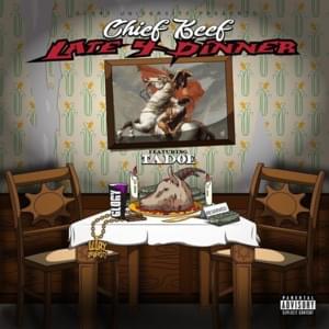 Late 4 Dinner - Chief Keef (Ft. Tadoe)