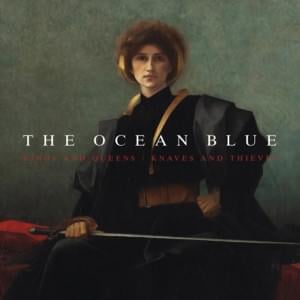 Kings & Queens - The Ocean Blue