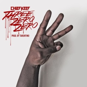 Three Zero Zero - Chief Keef