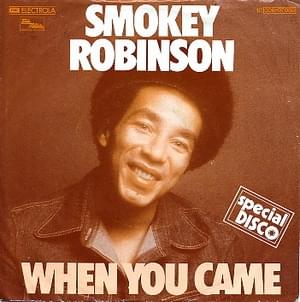 When You Came - Smokey Robinson