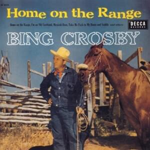 Home On the Range - Bing Crosby