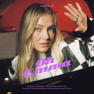 Oh Emma - Astrid S