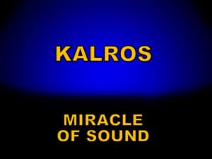 Kalros!! - Miracle of Sound